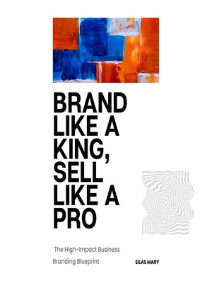 cover image of Brand Like a King, Sell Like a Pro